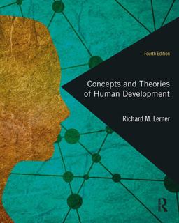 Concepts and Theories of Human Development Concepts and Theories of Human Development