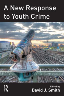 A New Response to Youth Crime A New Response to Youth Crime