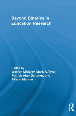 Beyond Binaries in Education Research