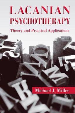 Lacanian Psychotherapy Lacanian Psychotherapy