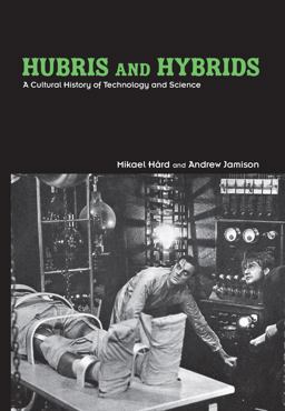 Hubris and Hybrids Hubris and Hybrids