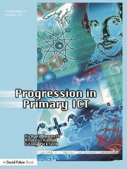 Progression in Primary ICT Progression in Primary ICT