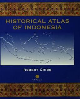 Historical Atlas of Indonesia