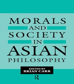 Morals and Society in Asian Philosophy