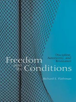 Freedom and Its Conditions