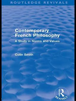 Contemporary French Philosophy (Routledge Revivals) Contemporary French Philosophy (Routledge Revivals)