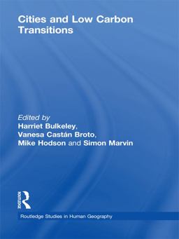 Cities and Low Carbon Transitions Cities and Low Carbon Transitions