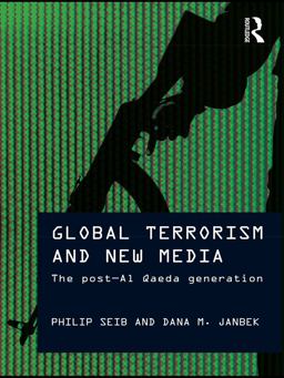 Global Terrorism and New Media Global Terrorism and New Media