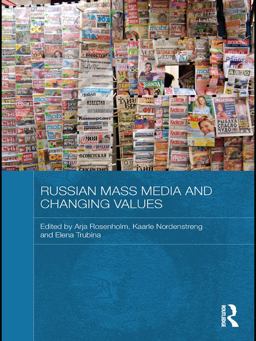 Russian Mass Media and Changing Values Russian Mass Media and Changing Values