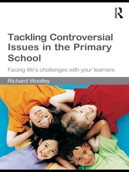 Tackling Controversial Issues in the Primary School