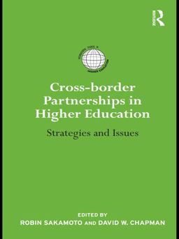 Cross-Border Partnerships in Higher Education Cross-Border Partnerships in Higher Education
