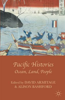 Pacific Histories Ocean, Land, People  9781137001634 Front Cover