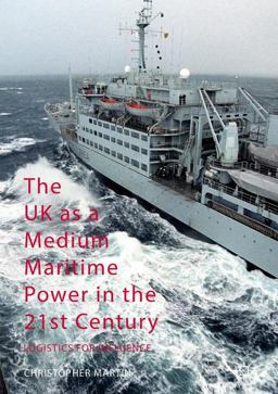 The UK As a Medium Maritime Power in the 21st Century