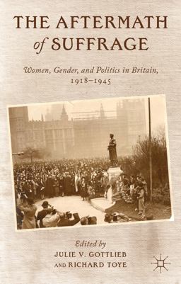 Aftermath of Suffrage Women, Gender, and Politics in Britain, 1918-1945  9781137015341 Front Cover