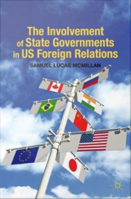 The Involvement of State Governments in US Foreign Relations