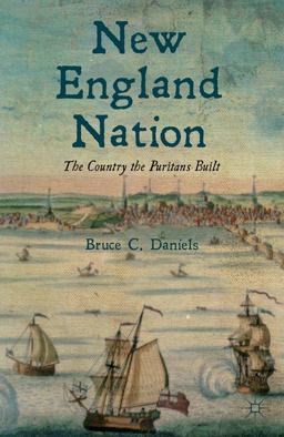 New England Nation The Country the Puritans Built  9781137025623 Front Cover