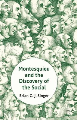 Montesquieu and the Discovery of the Social  9781137027696 Front Cover