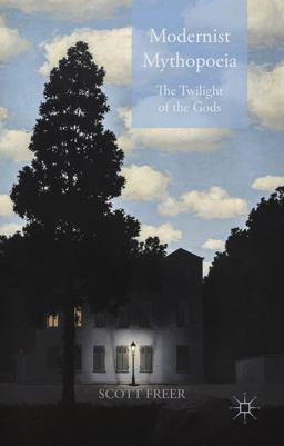 Modernist Mythopoeia The Twilight of the Gods  9781137035509 Front Cover