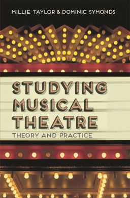 Studying Musical Theatre Theory and Practice  9781137270948 Front Cover