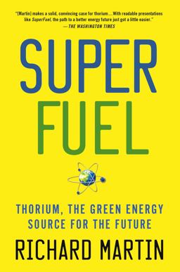 SuperFuel Thorium, the Green Energy Source for the Future  9781137278340 Front Cover
