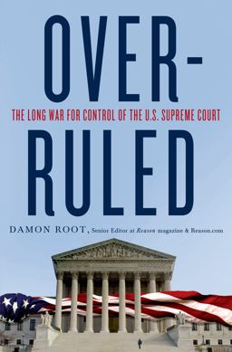 Overruled The Long War for Control of the U. S. Supreme Court  9781137279231 Front Cover