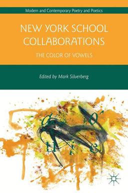New York School Collaborations The Color of Vowels  9781137280565 Front Cover