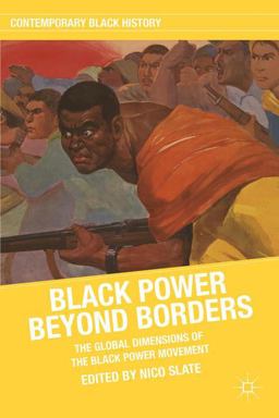 Black Power Beyond Borders The Global Dimensions of the Black Power Movement  9781137285065 Front Cover
