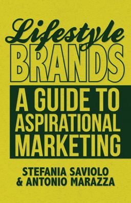 Lifestyle Brands A Guide to Aspirational Marketing  9781137285928 Front Cover