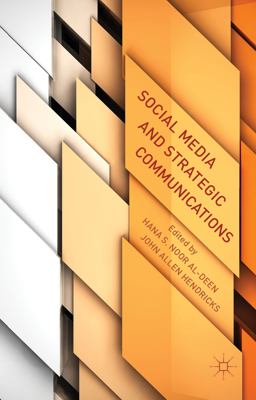 Social Media and Strategic Communications Social Media and Strategic Communications