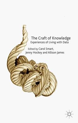 Craft of Knowledge Experiences of Living with Data  9781137287335 Front Cover