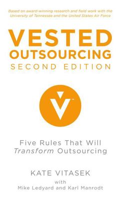 Vested Outsourcing Five Rules That Will Transform Outsourcing 2nd 9781137297198 Front Cover