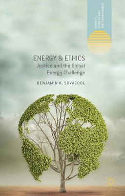 Energy and Ethics Justice and the Global Energy Challenge  9781137298652 Front Cover