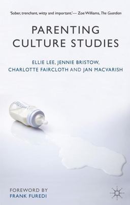 Parenting Culture Studies Parenting Culture Studies