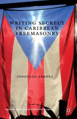 Writing Secrecy in Caribbean Freemasonry  9781137305152 Front Cover