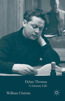 Dylan Thomas A Literary Life  9781137322562 Front Cover