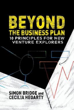Beyond the Business Plan 10 Principles for New Venture Explorers  9781137332868 Front Cover