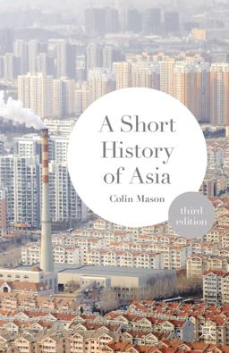 Short History of Asia 3rd 9781137340603 Front Cover