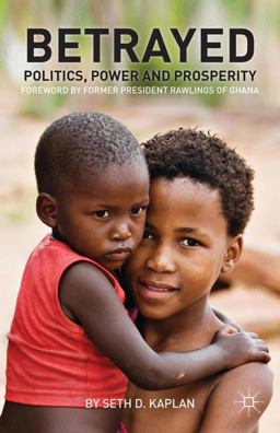 Betrayed Politics, Power and Prosperity  9781137353030 Front Cover