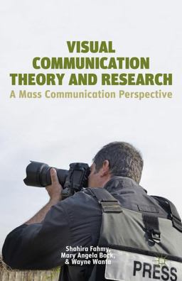 Visual Communication Theory and Research A Mass Communication Perspective  9781137362148 Front Cover