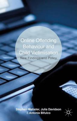 Online Offending Behaviour and Child Victimisation Online Offending Behaviour and Child Victimisation