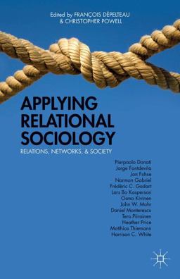 Applying Relational Sociology Applying Relational Sociology
