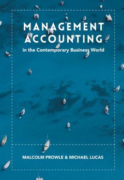 Management Accounting in the Contemporary Business World Management Accounting in the Contemporary Business World