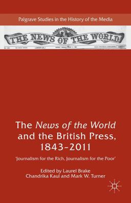 The News of the World and the British Press, 1843-2011