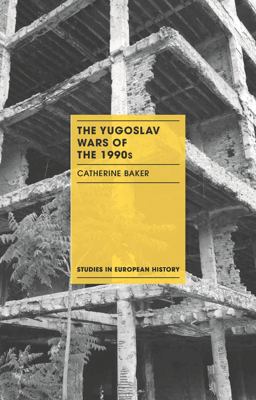 Yugoslav Wars of The 1990s  9781137398987 Front Cover