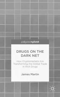 Drugs on the Dark Net Drugs on the Dark Net
