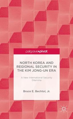 North Korea and Regional Security in the Kim Jong-Un Era