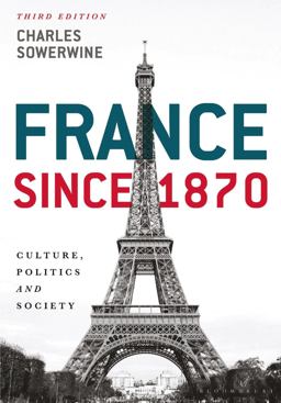 France Since 1870 Culture, Politics and Society 3rd 9781137406101 Front Cover