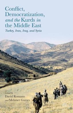 Conflict, Democratization, and the Kurds in the Middle East Turkey, Iran, Iraq, and Syria  9781137409980 Front Cover