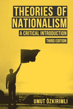 Theories of Nationalism A Critical Introduction 3rd 9781137411143 Front Cover