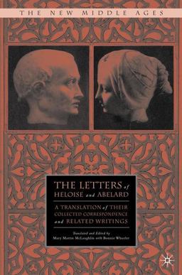Letters of Heloise and Abelard A Translation of Their Collected Correspondence and Related Writings  9781137413642 Front Cover